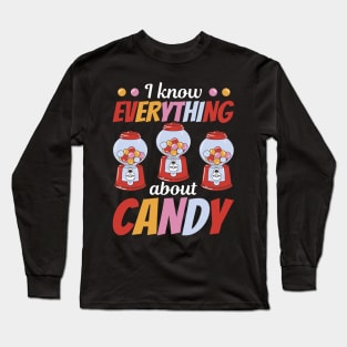 I Know Everything About Cany - Chewing Gum Long Sleeve T-Shirt